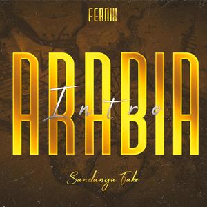 Arabia Intro (Fernix Sandunga Fake Mex 2024)