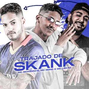 Trajado de Skank(feat. Mc Lekão) (Explicit)