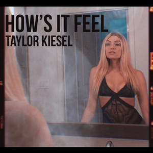 How's It Feel (Explicit)