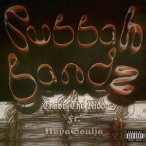 RUBBAH BANDz (feat. NoyaSoulja) [Explicit]