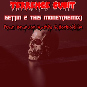 Gettin 2 This Money (Remix) [Explicit]