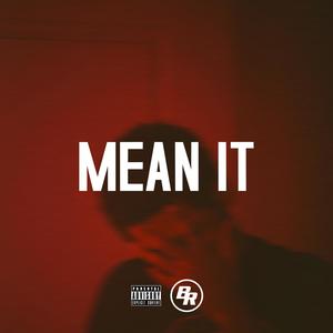 Mean It (Explicit)