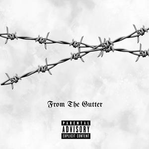 From The Gutter (feat. iiiamgamo & Carter) (Explicit)