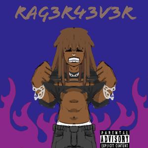 RAGERFOREVER (Explicit)