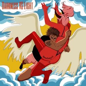 Darkness Vs Light (Explicit)