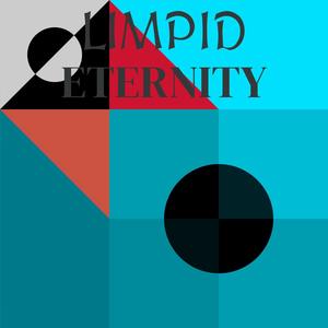 Limpid Eternity