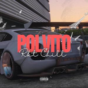 Polvito (Rkt Chill) (Explicit)