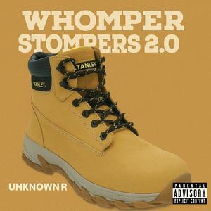 Whomper Stomper 2.0 (Explicit)