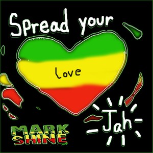 Spread Your Love Jah