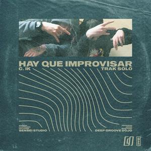 Hay que improvisar (Explicit)