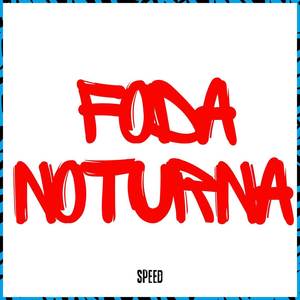 Foda Notuna (SPEED)