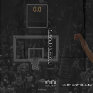 The Buzzer Beater (Explicit)