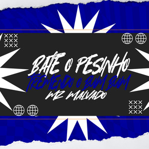 Bate o Pesinho Tremendo o Bum Bum