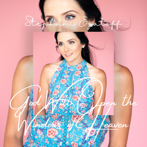 God Will Open the Windows of Heaven