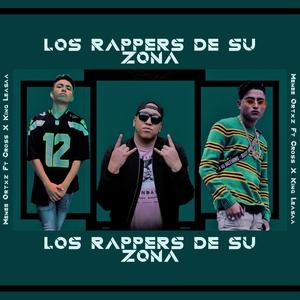 Los rappers de su zona(feat. Cross & King Leasaa)