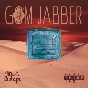 Gom Jabber(feat. Def.Adept)