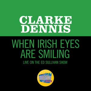 When Irish Eyes Are Smiling (Live On The Ed Sullivan Show, September 28, 1952)