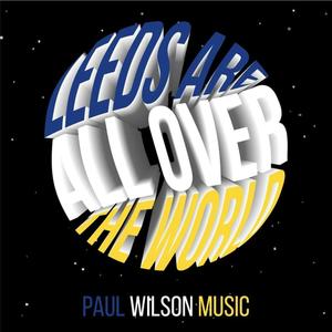 Leeds Are All Over The World(feat. Tom Jepson, Mark Jepson & Jinder Jade)