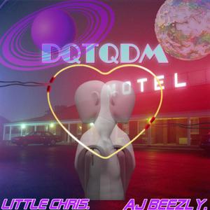 DQTQDM (feat. A J)