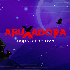 ABUXADORA (Explicit)