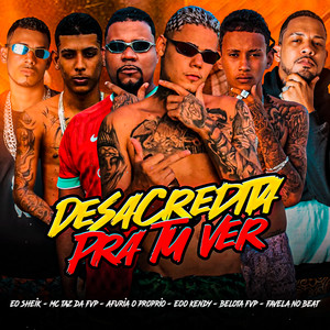 Desacredita pra Tu Ver (Explicit)