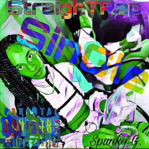 Straigh T Rap (Explicit)