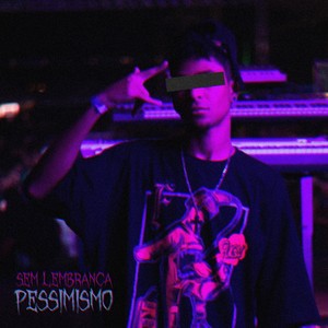 Pessimismo (Explicit)