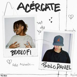 Acércate (feat. b1xolofi)