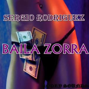 Baila Zorra (Explicit)