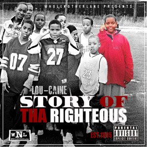 STORY OF THA RIGHTEOUS (Explicit)