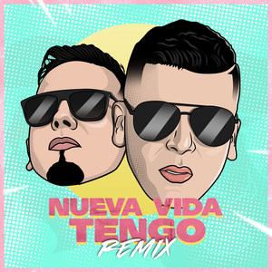 Nueva Vida Tengo Remix