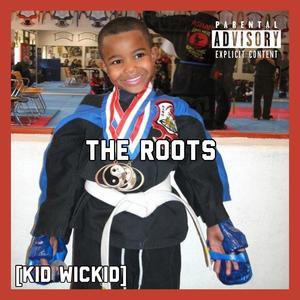 THE ROOTS (Explicit)