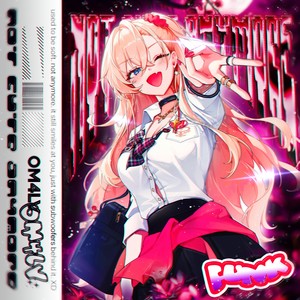 OM4LV - NOT CUTE ANYMORE FUNK (SPED UP)