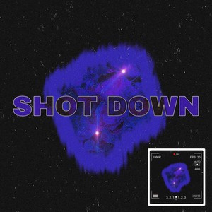 Shot Down (Explicit)