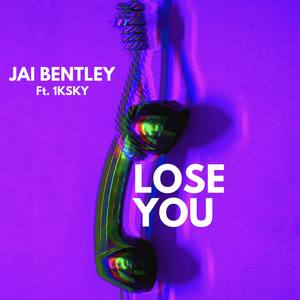 Lose You (Explicit)