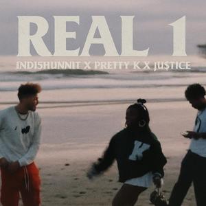 Real 1 (feat. Pretty K & Ju$tice) (Explicit)