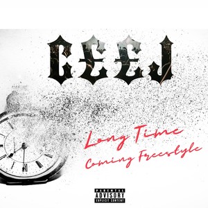 Long Time Coming (Freestyle|Explicit)