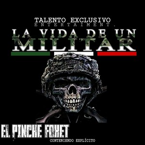 La Vida de un Militar (Explicit)