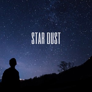 Star Dust (Explicit)