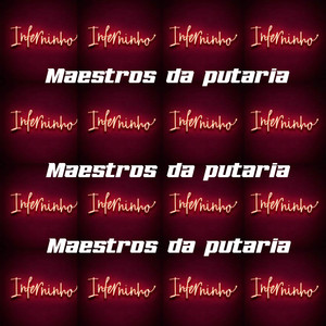 Maestros da putaria inferninho (Explicit)