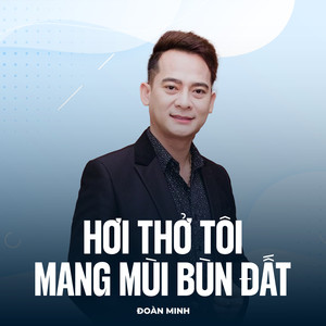 Hơi Thở Tôi Mang Mùi Bùn Đất