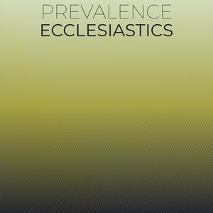 Prevalence Ecclesiastics