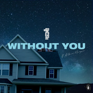 Without You(feat. Antonia Marquee)