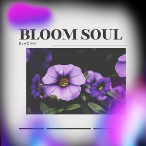 Bloom Soul