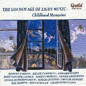 The Golden Age Of Light Music - Childhood Memories