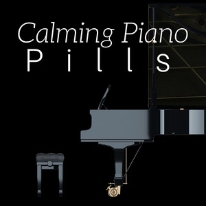 Calming Piano Pills - CD with Most Relaxing Music to Put Baby to Sleep