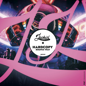 Hardcopy - Bounce That