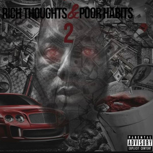 Rich Thoughts Poor Habits 2 (Explicit)