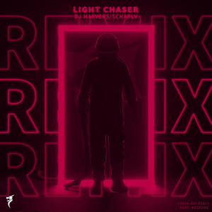 Light Chaser (Crash 909 Remix)