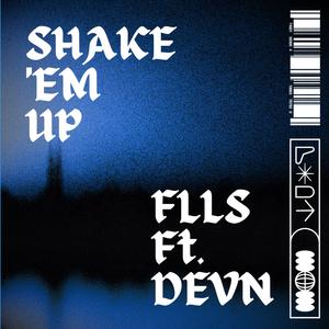 Shake 'Em Up (feat. DEVN) (Explicit)